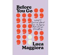 Luca Maggiora Before You Go (Copertina rigida)