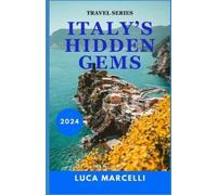 Luca Marcelli Italy's Hidden Gems (Tascabile)