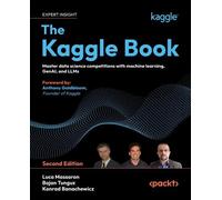 Luca Massaron Bojan Tunguz Konrad Banachewicz The Kaggle Book (Tascabile)