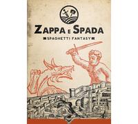 Luca Mazza Giovanni De Feo Alessandro Vicenzi Feder Zappa e Spada. S (Tascabile)