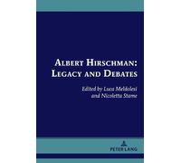 Luca Meldolesi Albert Hirschman: Legacy and Debates (Copertina rigida)