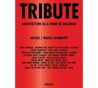 Luca Molinari Tribute. Architecture as a form of dialogue (Tascabile)
