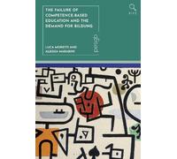 Luca Moretti Al The Failure of Competence-Based Education and (Copertina rigida)