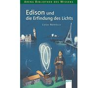 Luca Novelli An Edison und die Erfindung des Lichts: Lebendige Biogr (Tascabile)