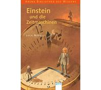 Luca Novelli Anne Braun Einstein und die Zeitmaschinen (Tascabile)
