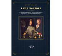 Luca Pacioli: Il Monaco Matematico, Architetto del Sapere e Fondatore della Contabilità Moderna