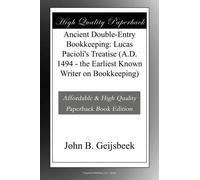 Luca Pacioli John B Geijsb omenic Ancient Double-entry Bo (Copertina rigida)