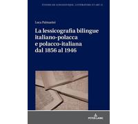 Luca Palmarini La lessicografia bilingue italiano-polacca e p (Copertina rigida)