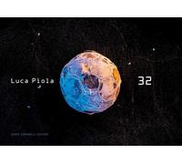 Luca Piola. 32. Ediz. italiana e inglese - Tinterri A. (cur.)
