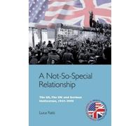Luca Ratti A Not-So-Special Relationship (Tascabile)