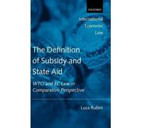 Luca Rubini The Definition of Subsidy and State Aid (Copertina rigida)