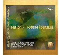 Luca Santaniello; Fabio Ravasi; Adriana Tataru; Gabriele Zanetti - String Quartet Transcriptions from Hendrix, Joplin and Beatles