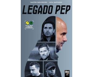 Luca Santarán Gastón Paolorossi Legado Pep (Tascabile)