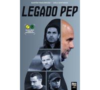 Luca Santarán Gastón Paolorossi Legado Pep (Tascabile) Librofutbol.com