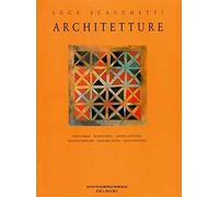 Luca Scacchetti. Architetture. Ediz. illustrata