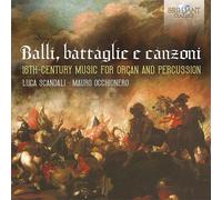 Luca Scandali Balli, Battaglie E Canzoni: 16th-Century Music for Organ and (CD)