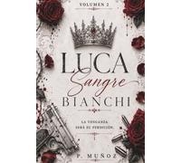 Luca: Serie Sangre Bianchi Vol.2