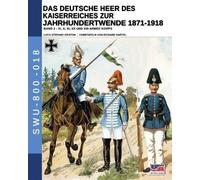 Luca Stefano Cr Das Deutsche Heer des Kaiserreiches zur Jahrhundertw (Tascabile)
