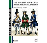 Luca Stefano Cr L'esercito imperiale al tempo del Principe Eugenio d (Tascabile)