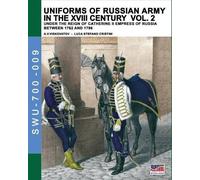 Luca Stefano Crist Uniforms of Russian army in the XVIII century Vol (Tascabile)