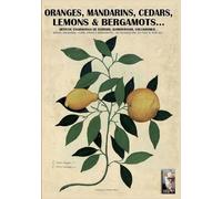 Luca Stefano Cristin Oranges, mandarins, cedars, lemons & bergamots. (Tascabile)
