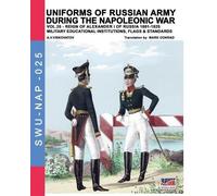 Luca Stefano Cristini Aleksandr Uniforms of Russian army during the (Tascabile)