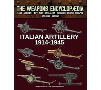 Luca Stefano Cristini Italian Artillery 1914-1945 (Tascabile)