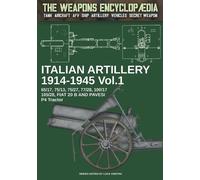 Luca Stefano Cristini Italian artillery 1914-1945 - Vol. 1 (Tascabile)