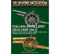 Luca Stefano Cristini Italian Artillery 1914-1945 - Vol. 2 (Tascabile)