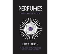Luca Turin Perfumes (Tascabile)