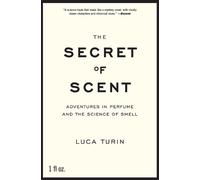 Luca Turin The Secret of Scent (Tascabile)