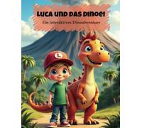 Luca und das Dino-Ei: Ein interaktives Abenteuer für kleine Dino-Fans