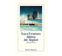 Luca Ventura Mitten im August: Der Capri-Krimi (Copertina rigida)