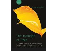 Luca Vercelloni The Invention of Taste (Tascabile) Sensory Studies