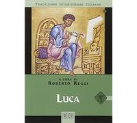 Luca. Versione interlineare in italiano