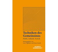 Luca Viglialoro Techniken des Gemeinsinns. Politik, Ästhetik, Techni (Tascabile)