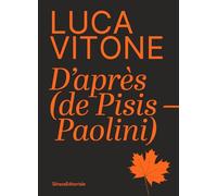 Luca Vitone. D’après (de Pisis-Paolini). Ediz. a colori