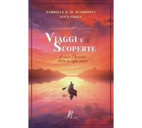 Luca Vozza Gabriele Giordano Scardocci Viaggi e scoperte (Tascabile) I Decumani