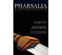 Lucan Marcus Annaeus Lucanus Pharsalia (Copertina rigida)