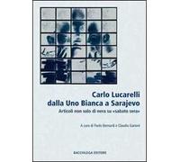 Lucarelli dalla Uno bianca a Sarajevo. Articoli non solo di «nera» su «sabato sera»