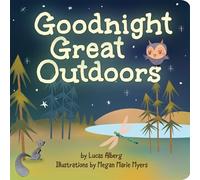 Lucas Alberg Goodnight Great Outdoors (Libro di cartone) Nature Time