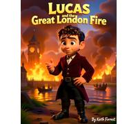 Lucas and the Great London Fire