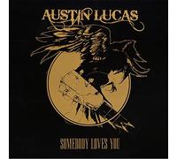 Lucas, Austin - Somebody Loves You