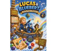 Lucas & Bluebert: And The Pirate Of Rainbows