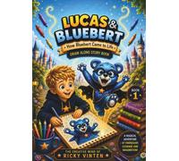 Lucas & Bluebert: How Bluebert Came To Life