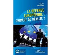 Lucas Da Silva La défense européenne (Tascabile) Questionner l'Europe