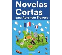 Lucas Garcia Novelas Cortas para Aprender Francés (Tascabile)