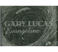 Lucas, Gary - Evangeline