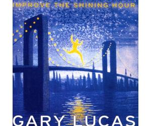 Lucas,Gary - Improve the Shining Hour