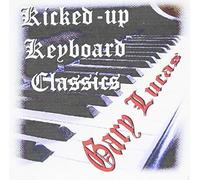 Lucas, Gary W. - Kicked Up Keyboard Classics